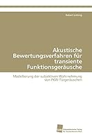 Akustische Bewertungsverfahren Fur Transiente Funktionsgerausche 3838111435 Book Cover