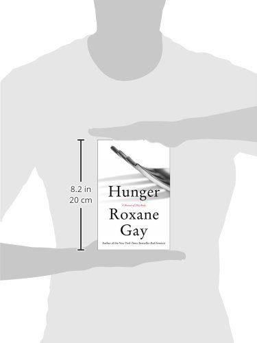 A person's hands holding the book Hunger: A Memoir of (My) Body, with measurements indicating its height as 8.2 inches or 20 cm.