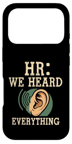 HR We Heard Everything Human Resources Ear Graphic Funny �X�}�z�P�[�X iPhone 17 Pro �p