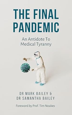 The Final Pandemic: An Antidote To Medical Tyranny