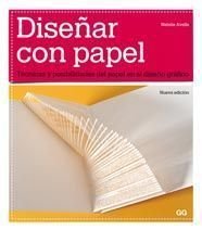 Paperback Diseñar con papel: Técnicas y posibilidades del papel en el diseño gráfico (Spanish Edition) Book