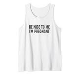 Photo Gallery be nice to me i m pregnant annuncio di gravidanza canotta Photo Gallery be nice to me i m pregnant annuncio di gravidanza canotta