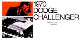 1970 Dodge Challenger Owners Manual User Guide Reference Operator Book Fuses Fluids User Guide