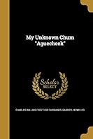 My Unknown Chum "Aguecheek" 137298027X Book Cover