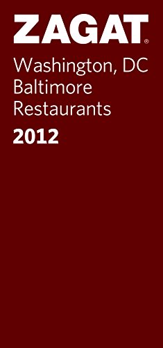 Zagat Washington, DC/Baltimore Restaurants (Zagat Survey: Washington, D.C./Baltimore Restaurants) [Idioma Inglés]