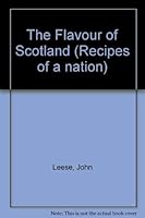 The Flavour of Scotland 1852170263 Book Cover