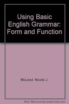 Hardcover Using Basic English Grammar: Form and Function Book