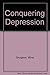Conquering Depression