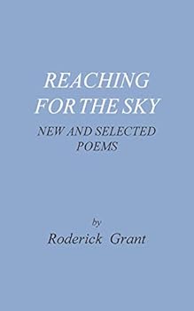 Paperback Reaching for the Sky: new and selected poems Book
