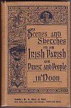 Hardcover Scenes and Sketches in an Irish Parish, or Priest and People in Doon. Book