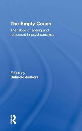 The Empty Couch: The Taboo of Ageing and Retirement in Psychoanalysis book cover
