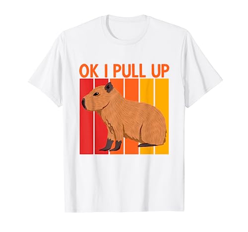 Ok I Pull Up Capybara Divertente Meme Retro - Capybara Lover Maglietta