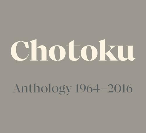 Chotoku Anthology 1964-2016