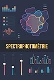  Spectrophotométrie Notebook (cahier de 120 pages)