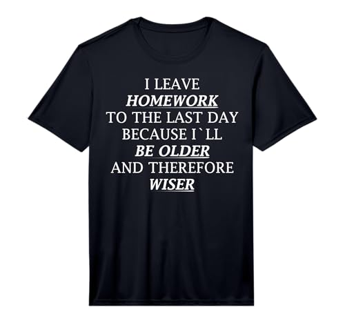 Funny Homework Shirt Humor Saying for Teen Girls and Boys Performance T-Shirt