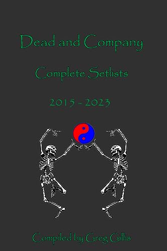 Dead and Company Complete Setlists le guide musical pour vos soirees vinyle - 2