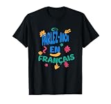 Parlez-Moi En Français Divertido Profesor Bilingüe Francés Camiseta