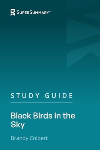 Study Guide: Black Birds in the Sky by Brandy Colbert (SuperSummary)