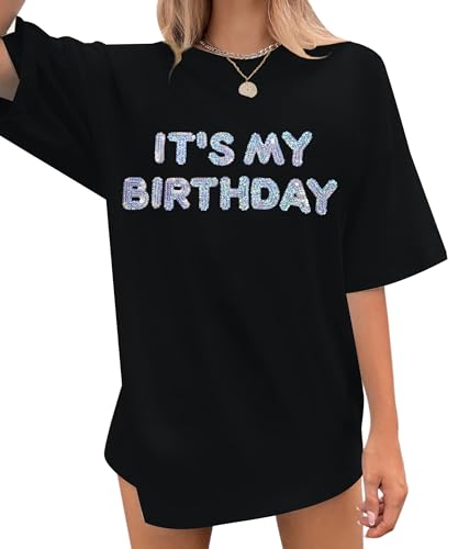 Women Oversized Sequin Birthday Shirt: It's My Birthday Graphic Tees...