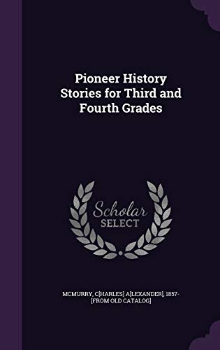 Pioneer History Stories for Third and Fourth Grades