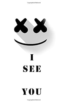 I See You : 120 Pages,6x9 Journal Inspired from Marshmello Artist
