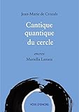  Jean-Marie de CROZALS, Cantique quantique du cercle