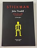 Stickman: John Trudell