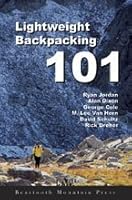 Lightweight Backpacking 101 0974818801 Book Cover