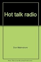 Hot talk radio 0965069605 Book Cover