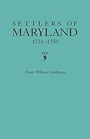 Settlers of Maryland, 1731-1750 0806315008 Book Cover