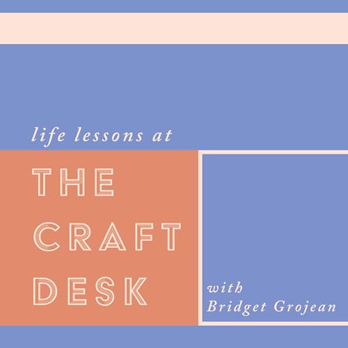 Life Lessons at the Craft Desk cover art