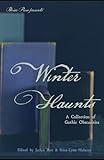 Winter Haunts: A Collection of Gothic Obscurities