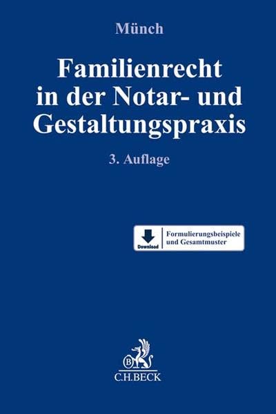 Familienrecht in der Notar- und Gestaltungspraxis: Download: Formulierungsbeispiele und Gesamtmuster