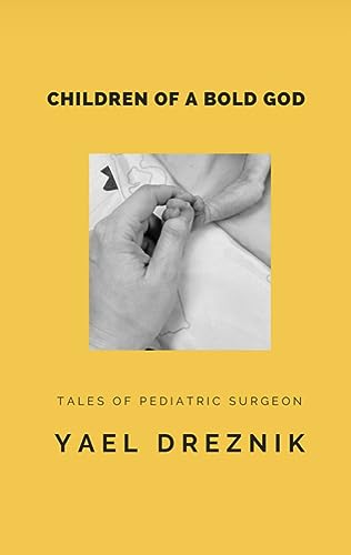 Children of a bold god (surgeon's life trilogy Book 2)
