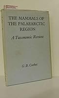 Mammals of the Palaearctic Region: A Taxonomic Review 0801411718 Book Cover