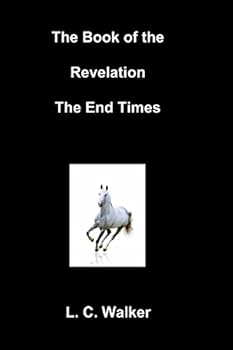 Paperback The Book of the Revelation: The End Times Book