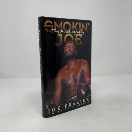Smokin' Joe: The Autobiography of a Heavyweight Champion of the World, Smokin' Joe Frazier