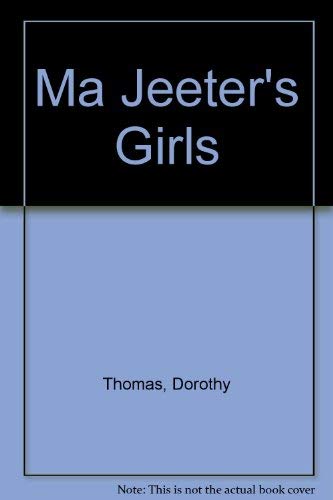 Ma Jeeter's Girls 0803244142 Book Cover
