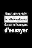 moto guzzi endurance racer  Si tu as envie de faire du Moto endurance, donnes-toi les moyens d’essayer: Carnet de sportive Journal d\'entrainement sportif Citation de motivation sport