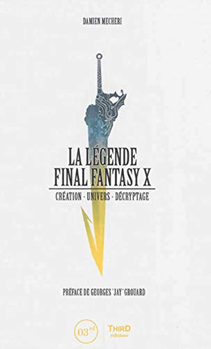 La Légende Final Fantasy X: Création...