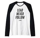 Lead-Never-Follow-Leaders-Funny Tee