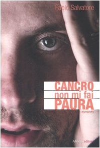 Cancro non mi fai paura