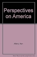Perspectives on America, Volume 2: Readings in United States History from 1877 0828109974 Book Cover