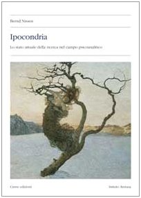 Ipocondria. Lo stato attuale della ricerca nel campo psicoanalitico