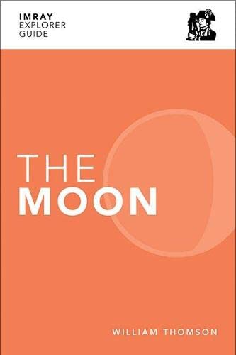 Imray Explorer Guide - The Moon (Imray Explorer Guides)
