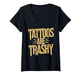 Photo Gallery donna tattoos are trashy frase umorismo anti-tatuaggio opinione maglietta con collo a v Photo Gallery donna tattoos are trashy frase umorismo anti-tatuaggio opinione maglietta con collo a v
