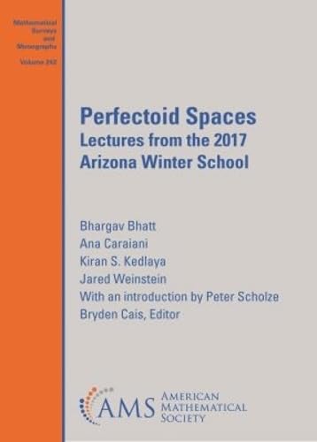 Amazon | Perfectoid Spaces: Lectures from the 2017 Arizona Winter ...