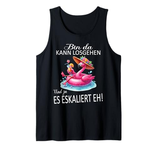 Bin da kann losgehen und ja es eskaliert eh Flamingo