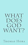 What Does God Want?
