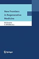 New Frontiers in Regenerative Medicine 4431547436 Book Cover